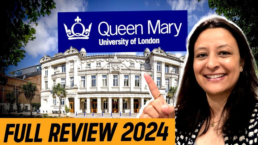 Queen Mary University of London, Full Review 2024 | Admission process, Acceptance rate, Scholarships